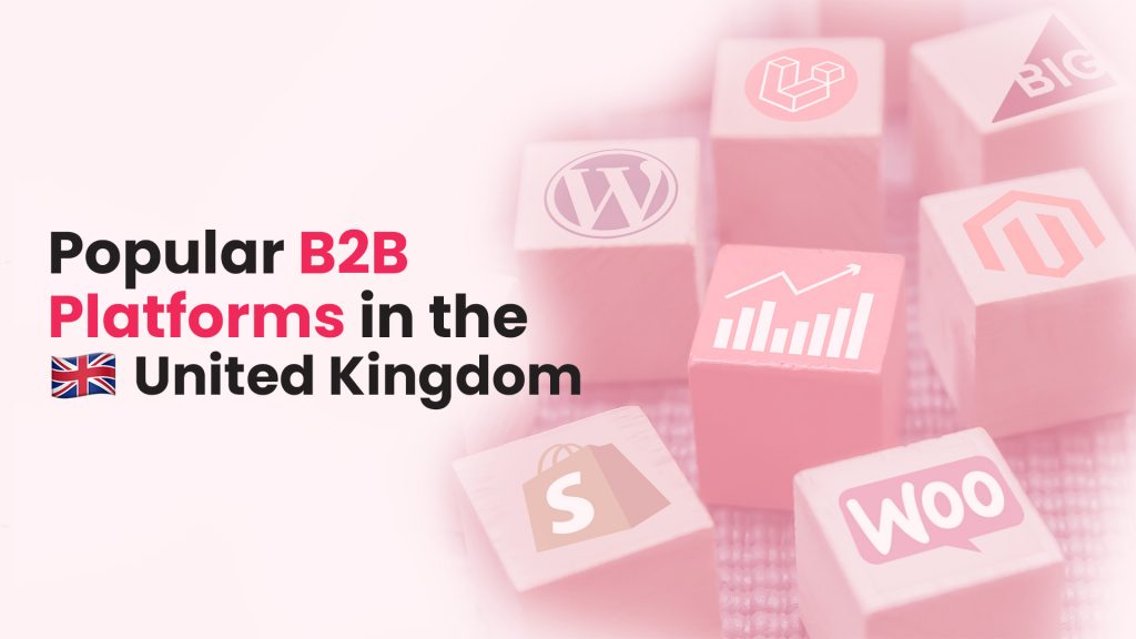 Popular B2B Platforms in the United Kingdom