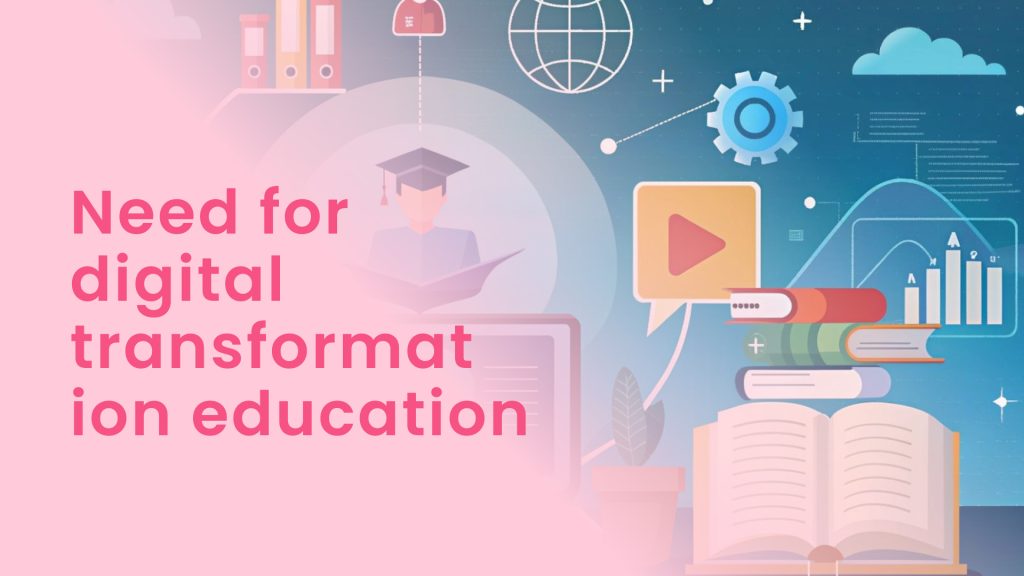 Need for Digital Transformation education